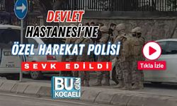 Devlet Hastanesi'ne Özel Harekat Polisi Sevk Edildi