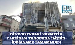 Dilovası’ndaki Kozmetik Fabrikası Yangınına İlişkin İddianame Tamamlandı