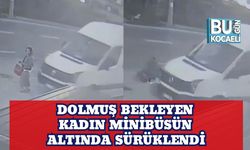 Dolmuş Bekleyen Kadın Minibüsün Altında Sürüklendi