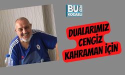 Dualarımız Cengiz Kahraman İçin