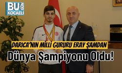 Darıca’nın Milli Gururu Eray Şamdan Dünya Şampiyonu Oldu!