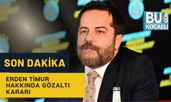 SON DAKİKA: Erden Timur Hakkında Gözaltı Kararı