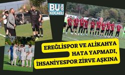 Ereğlispor Ve Alikahya Hata Yapmadı,  İhsaniyespor Zirve Aşkına