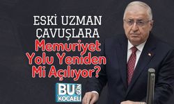 Eski Uzman Çavuşlara Memuriyet Yolu Yeniden Mi Açılıyor?