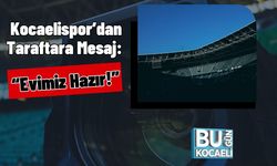 Kocaelispor’dan Taraftara Mesaj: “Evimiz Hazır!”