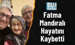 Fatma Mandıralı Hayatını Kaybetti