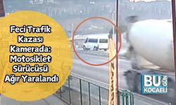 Feci Trafik Kazası Kamerada: Motosiklet Sürücüsü Ağır Yaralandı