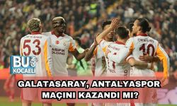 Galatasaray, Antalyaspor Maçını Kazandı Mı? MAÇ SONUCU