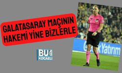 Galatasaray Maçının Hakemi Yine Bizlerle