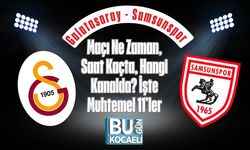 Galatasaray - Samsunspor Maçı Ne Zaman, Saat Kaçta, Hangi Kanalda? İşte Muhtemel 11'ler