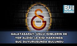 Galatasaray, Ünlü İsimlerin de Yer Aldığı 18 Kişi Hakkında Suç Duyurusunda Bulundu