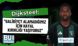 Dijksteel: “Galibiyet Alamadığımız İçin Hayal Kırıklığı Yaşıyoruz”