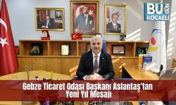 Gebze Ticaret Odası Başkanı Aslantaş’tan Yeni Yıl Mesajı