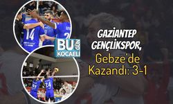 Gaziantep Gençlikspor, Gebze’de Kazandı: 3-1