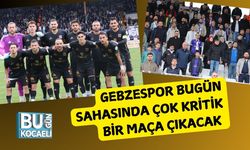Gebzespor Bugün Sahasında Çok Kritik Bir Maça Çıkacak