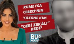 Rümeysa Cebeci’nin Yüzüne Kim “Geri Zekâlı” Dedi?