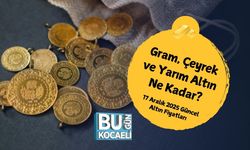 Gram, Çeyrek ve Yarım Altın Ne Kadar? 17 Aralık 2025 Güncel Altın Fiyatları