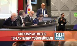 GTO Kasım Ayı Meclis Toplantısında Yoğun Gündem!