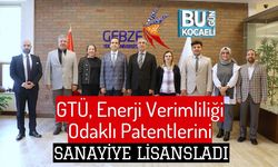 GTÜ, Enerji Verimliliği Odaklı Patentlerini Sanayiye Lisansladı