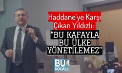 Haddane'ye Karşı Çıkan Yıldızlı: “Bu Kafayla Bu Ülke Yönetilemez”