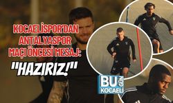 Kocaelispor’dan Antalyaspor Maçı Öncesi Mesaj: “Hazırız!”