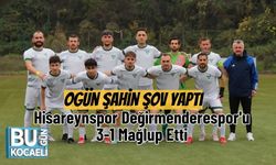 Ogün Şahin Şov Yaptı: Hisareynspor Değirmenderespor'u 3-1 Mağlup Etti