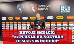 Hrvoje Smolcic: "23 Puanla Bu Noktada Olmak Sevindirici"