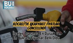 Kocaeli’de Akaryakıt Fiyatları Güncellendi: İlçeler Arasında En Düşük ve En Yüksek Fiyatlar Belli Oldu