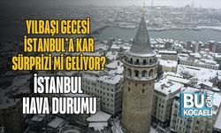 Yılbaşı Gecesi İstanbul’a Kar Sürprizi mi Geliyor? İstanbul Hava Durumu