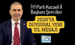 İYİ Parti Kocaeli İl Başkanı Şirin’den 2026’ya Duygusal Yeni Yıl Mesajı