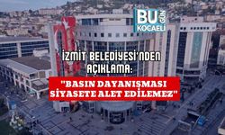 İzmit Belediyesi’nden Açıklama: "Basın Dayanışması Siyasete Alet Edilemez"