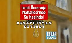 İzmit Ömerağa Mahallesi’nde Su Kesintisi Esnafı İsyan Ettirdi