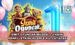 İzmit Oyuncak Müzesi 1. Yaşını Renkli Etkinliklerle Kutlayacak