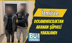 İzmit’te Dolandırıcılıktan Aranan Şüpheli Yakalandı
