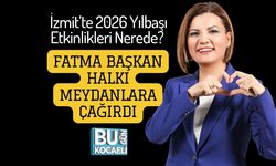 İzmit’te 2026 Yılbaşı Etkinlikleri Nerede? Fatma Başkan Halkı Meydanlara Çağırdı