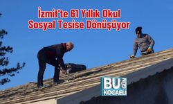 İzmit'te 61 Yıllık Okul Sosyal Tesise Dönüşüyor