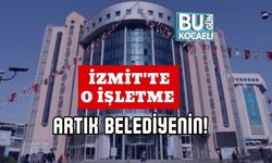 İzmit'te O İşletme Artık Belediyenin!