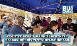 İzmit’te Regaip Kandili Bereketi: Başkan Hürriyet’ten Helva İkramı