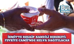 İzmit’te Regaip Kandili Bereketi: Fevziye Camii’nde Helva Dağıtılacak