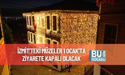 İzmit’teki Müzeler 1 Ocak’ta Ziyarete Kapalı Olacak