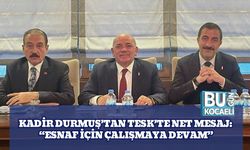 Kadir Durmuş’tan TESK’te Net Mesaj: “Esnaf İçin Çalışmaya Devam”