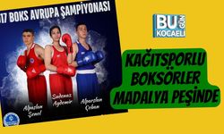 Kağıtsporlu Boksörler Madalya Peşinde