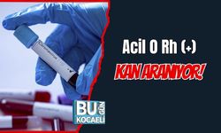 Acil 0 Rh (+) Kan Aranıyor!