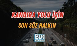 Kandıra Yolu İçin Son Söz Halkın