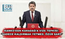Kanko’dan Karadağ’a Vize Tepkisi: “Sadece Kaldırmak Yetmez, Özür Şart”