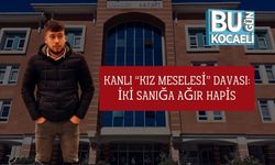 Kanlı “Kız Meselesi” Davası: İki Sanığa Ağır Hapis
