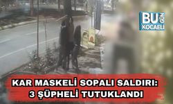 Kar Maskeli Sopalı Saldırı: 3 Şüpheli Tutuklandı