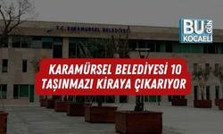 Karamürsel Belediyesi 10 Taşınmazı Kiraya Çıkarıyor