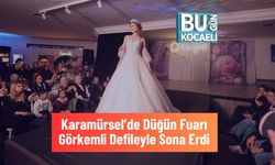 Karamürsel’de Düğün Fuarı Görkemli Defileyle Sona Erdi
