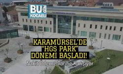 Karamürsel’de “HGS Park” Dönemi Başladı! Nakit Ödeme Tarihe Karışıyor